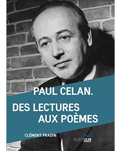 Paul Celan lecteur la référence à l'oeuvre