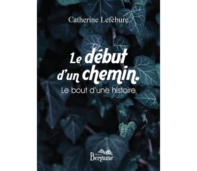 Le début d'un chemin