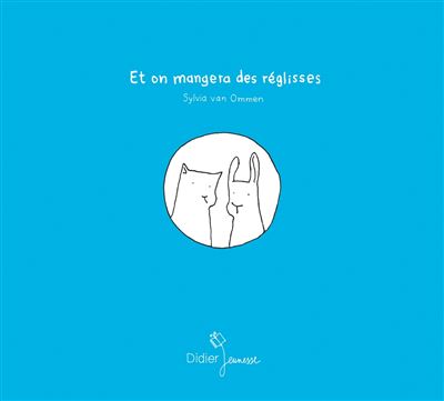 Et on mangera des réglisses