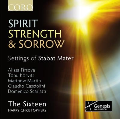 Spirit strengh and sorrow Settings of Stabat Mater