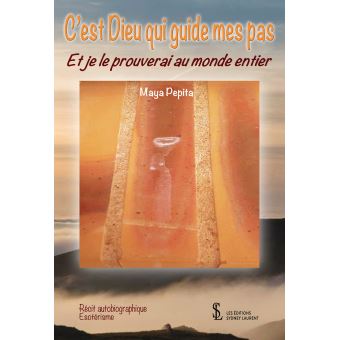 C’est Dieu qui guide mes pas