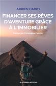 Financer ses rêves d'aventure grâce à l'immobilier