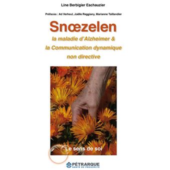 Snoezelen, la maladie d'Alzheimer et la communication dynamique non directive