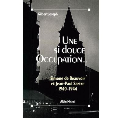 Une si douce Occupation - Gilbert Joseph - broché
