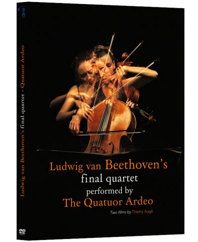 Ludwig van Beethoven's Final Quartet Performed by The Quatuor Ardeo DVD