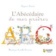 L’abécédaire de mes prières