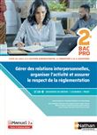 Gérer relations interpersonnelles, organiser activité et assurer respect règlementation - 2e Bpro