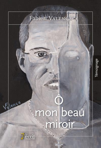 Ô mon beau miroir