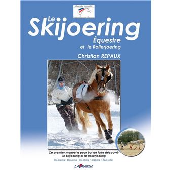 Le skijoering équestre et le rollerjoering