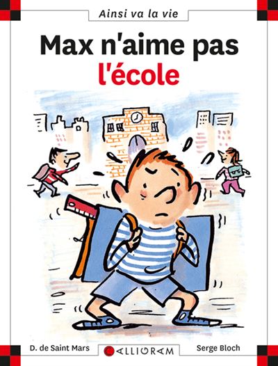 N°6 Max n'aime pas l'école - DOMINIQUE SAINT MARS (DE) - cartonné