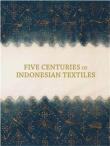 Five centuries of indonesian textiles