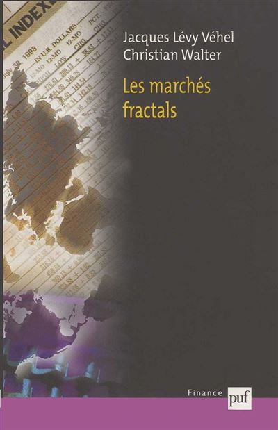 Les marchés fractals - Jacques Levy-Vehel - broché