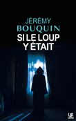 Si le loup y était