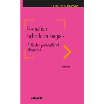 Formation hybride en langues - Articuler présentiel et distanciel - Livre