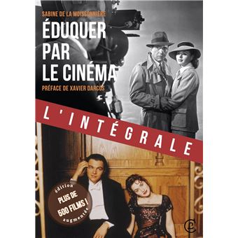 Éduquer par le cinéma - l'intégrale