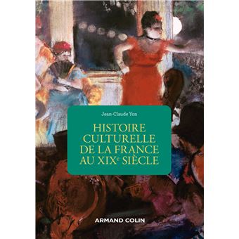Histoire culturelle de la France au XIXe siècle