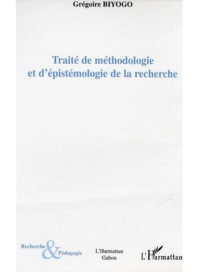 Traite de méthodologie et d'épistémologie de la recherche