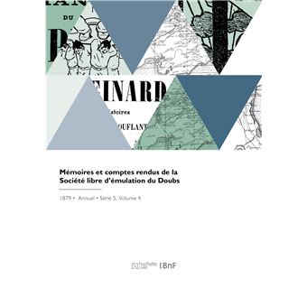 Mémoires et comptes rendus de la Société libre d'émulation du Doubs
