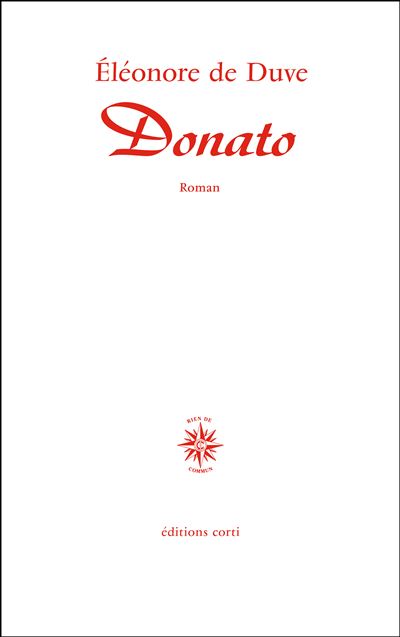 Donato - Eléonore de Duve - Corti - broché - Roman