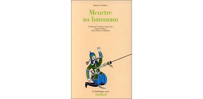 Roman de Baibars 6 - Meurtre au hammam -  Anonyme - broché