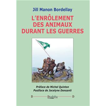 L'enrôlement des animaux durant les guerres