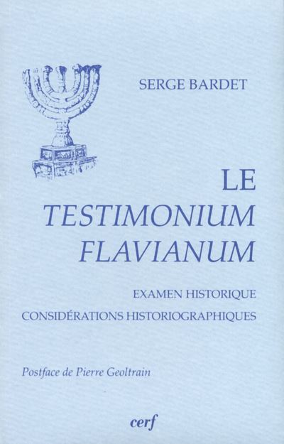 Le Testimonium Flavianum - Serge Bardet - broché