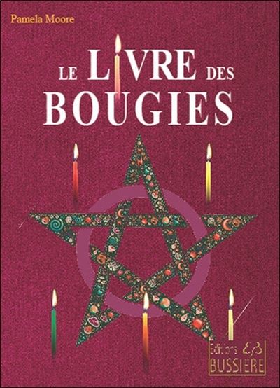 Le livre des bougies rituels de la grace des cierges de pouv