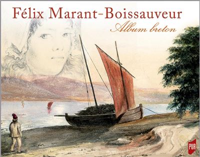Félix Marant-Boissauveur - Denise Delouche - broché