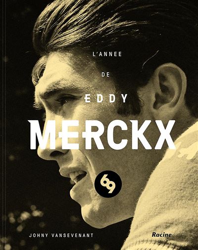 1969 L'année d'Eddy Merckx