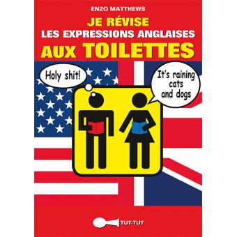 Je révise les expressions anglaises aux toilettes