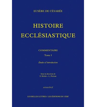 Histoire ecclésiastique. Commentaire. Tome I: Études d'introduction