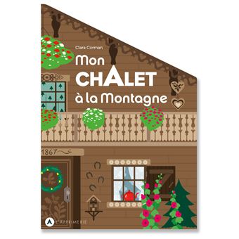 Mon chalet à la Montagne