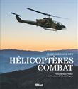 Le grand livre des hélicoptères de combat