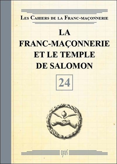 La franc-maçonnerie et le temple de Salomon