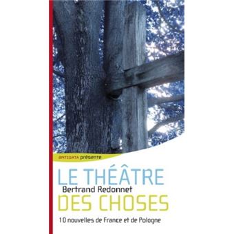 Le théâtre des choses