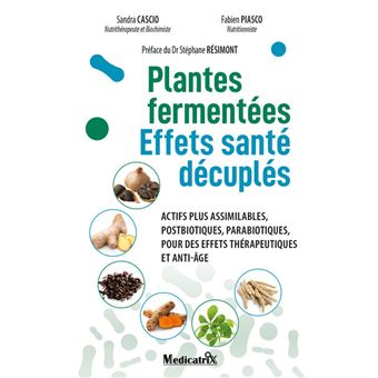 Plantes fermentées - Effets santé décuplés