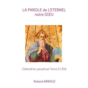 La parole de l'éternel notre Dieu