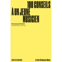 100 conseils à un jeune musicien