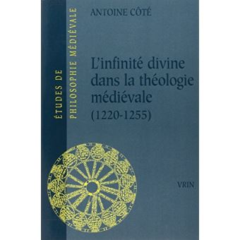 L'infinité divine dans la théologie médiévale (1220-1255)