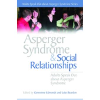 Asperger Syndrome And Social Relationships Asperger Syndrome And Social Relationships