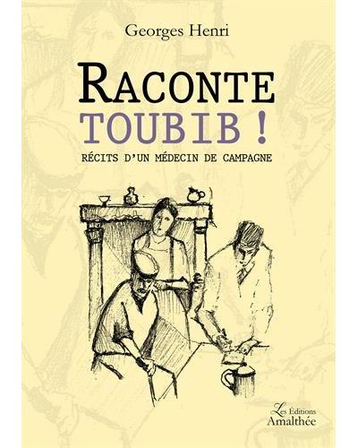 Raconte toubib !