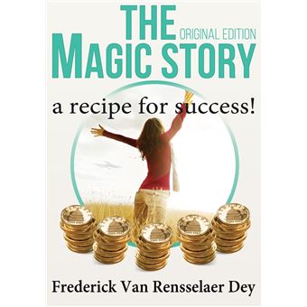The Magic Story: A Recipe for Success - 1