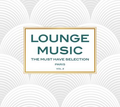 Lounge music : The must have selection, Volume 2 - 3 CD