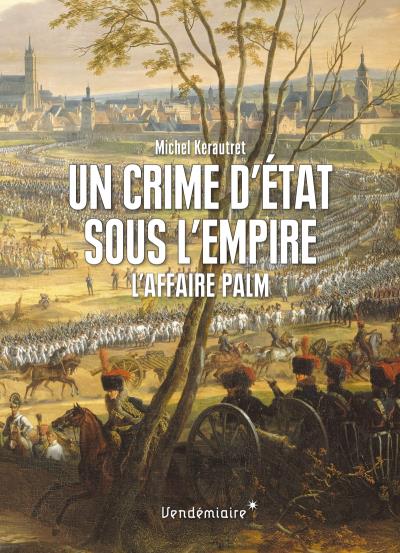 Un crime d'Etat sous l'Empire