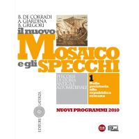 Il nuovo Mosaico e gli specchi. vol. 1. Dalla preistoria alla repubblica romana