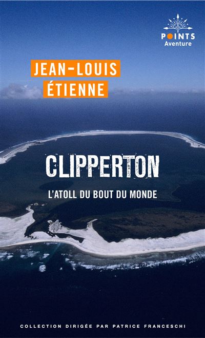 Clipperton, l'atoll du bout du monde