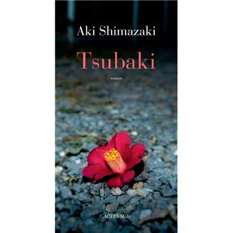 Tsubaki Le Poids Des Secrets Broche Aki Shimazaki Achat Livre Fnac