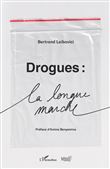 Drogues : La longue marche