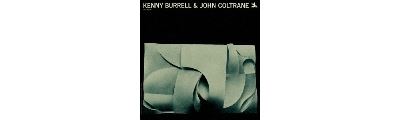 Kenny Burrell and John Coltrane