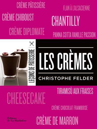 Les Crèmes ((nouvelle édition)) - Christophe Felder - broché